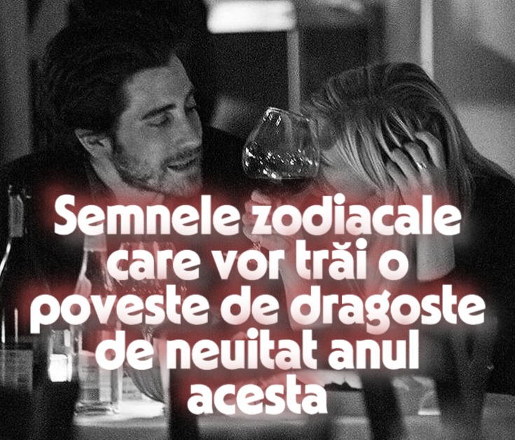 Semnele zodiacale care vor trăi o poveste de dragoste de neuitat anul acesta