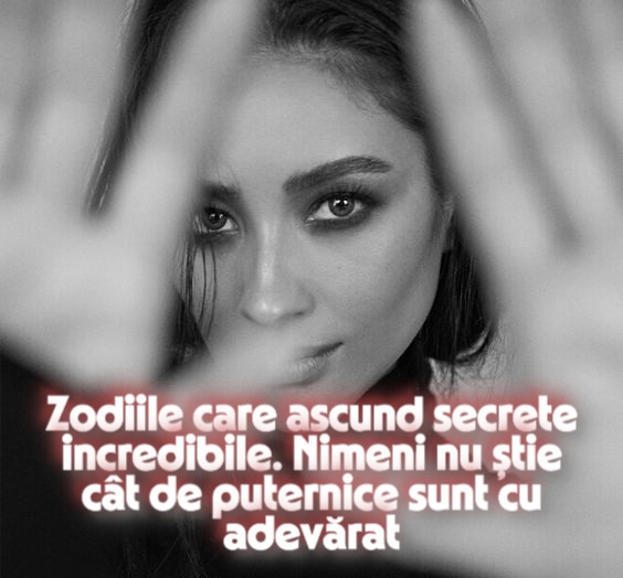 Zodiile care ascund secrete incredibile. Nimeni nu știe cât de puternice sunt cu adevărat